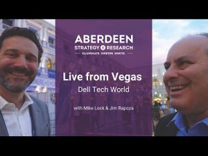 Aberdeen's Mike Lock & Jim Rapoza Live from Dell Tech World 2024 in Las Vegas