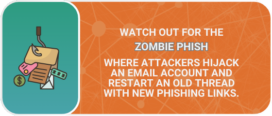 Security Terms - Phishing - A zombie phish attack restarts an old thread